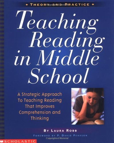 Stock image for Teaching Reading in Middle School : A Strategic Approach to Teaching Reading That Improves Comprehension and Thinking for sale by Better World Books