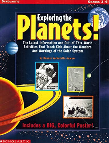 Exploring the Planets! (Grades 3-6) (9780590685733) by Sachatello-Sawyer, Bonnie
