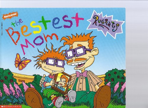 Beispielbild fr The bestest Mom rugrats zum Verkauf von 2Vbooks