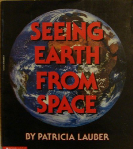 Imagen de archivo de Seeing Earth From Space a la venta por Better World Books: West