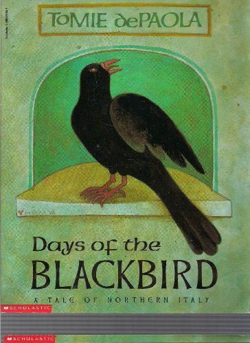 Beispielbild fr Days of the blackbird: A tale of northern Italy zum Verkauf von Better World Books