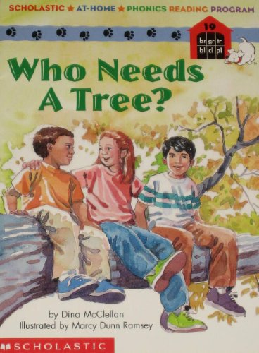 Imagen de archivo de Who Needs a Tree? (Scholastic At-Home Phonics Reading Program) a la venta por Once Upon A Time Books