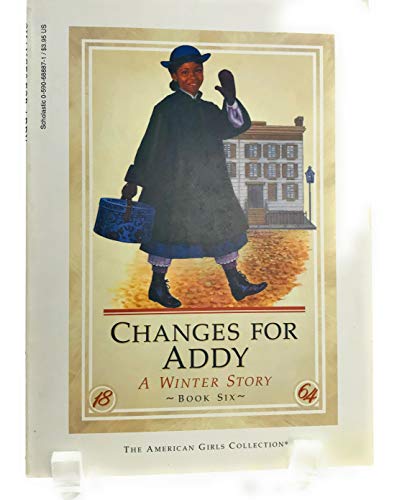 Imagen de archivo de Changes for Addy: A winter story (The American girls collection) a la venta por SecondSale