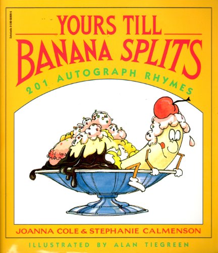 9780590689090: Yours Till Banana Splits 201 Autograph Rhymes
