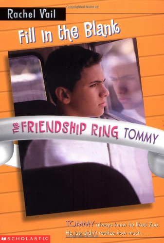 Friendship Ring #06: Fill In The Blank (tommy's Story) (9780590689144) by Vail, Rachel