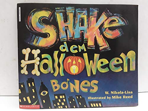 Shake dem Halloween bones (9780590689496) by Nikola,Lisa