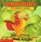 Beispielbild fr Dinofours: I'm Super Dino! zum Verkauf von SecondSale