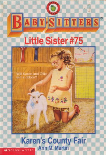 Stock image for Karen's County Fair (Baby-Sitters Little Sister, No. 75) for sale by Ergodebooks