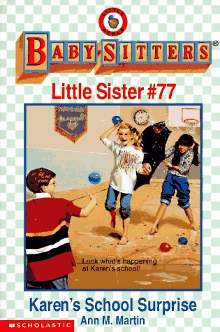 Imagen de archivo de Karen's School Surprise (Baby-Sitters Little Sister, No. 77) a la venta por Wonder Book