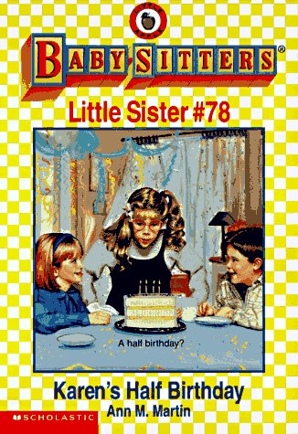 Beispielbild fr Karen's Half Birthday (Baby-Sitters Little Sister, No. 78) zum Verkauf von Ergodebooks