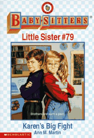 Karen's Big Fight (Baby-sitters Little Sister) (9780590691871) by Martin, Ann M.