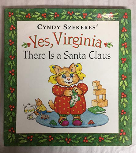 Beispielbild fr Cyndy Szekeres' Yes, Virginia There Is a Santa Claus zum Verkauf von Gulf Coast Books