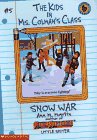 9780590692014: Snow War (Kids in Ms. Colman's Class)