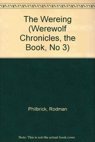 Stock image for The Wereing (Werewolf Chronicles, the Book, No 3) for sale by GF Books, Inc.
