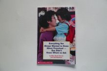 Everything You Always Wanted To Know About Preschool - But Didn't Know Whom To Ask (Scholastic Parent Bookshelf) (9780590692595) by Ellen Booth Church; Deb Matthews