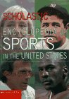 9780590692649: Scholastic Encyclopedia of Sports in the United States (Encyclopedias)