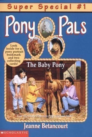 Imagen de archivo de The Baby Pony (Super Special #1) (Pony Pals) a la venta por Once Upon A Time Books