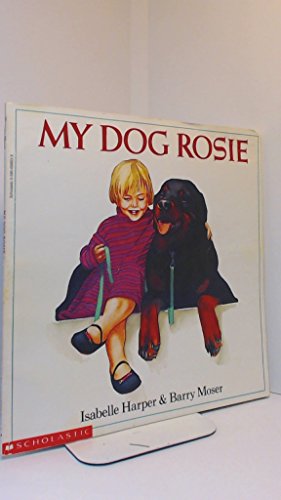 Beispielbild fr My Dog Rosie zum Verkauf von Better World Books