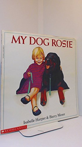 Imagen de archivo de My Dog Rosie a la venta por Once Upon A Time Books