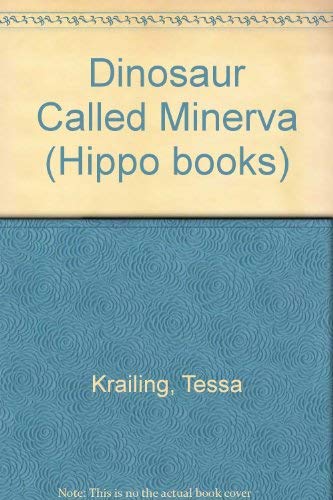 9780590700313: Dinosaur Called Minerva (Hippo books)