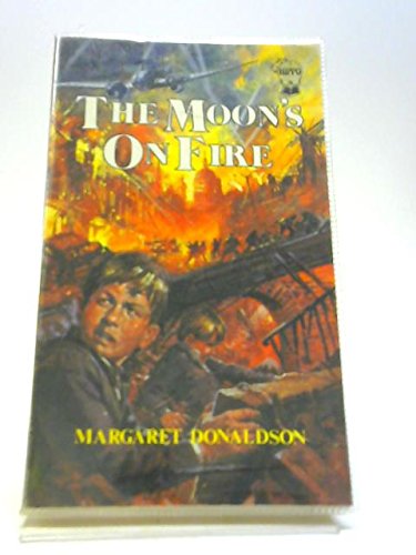 Stock image for The Moon's on Fire for sale by WorldofBooks