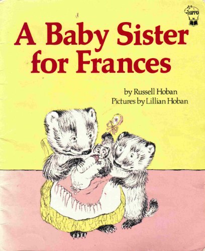Beispielbild fr Baby Sister for Frances zum Verkauf von Saint Georges English Bookshop