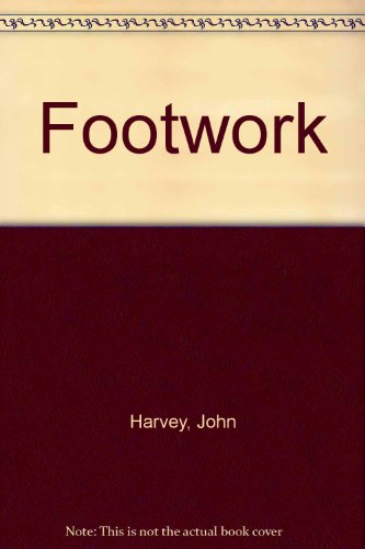 Footwork (9780590703031) by John Harvey