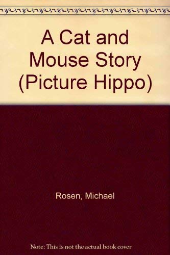 Imagen de archivo de A Cat and Mouse Story (Picture Hippo) a la venta por WorldofBooks