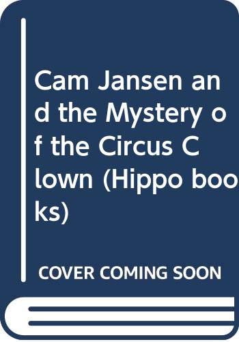 Stock image for Cam Jansen and the Mystery of the Circus Clown (Hippo books) for sale by Goldstone Books