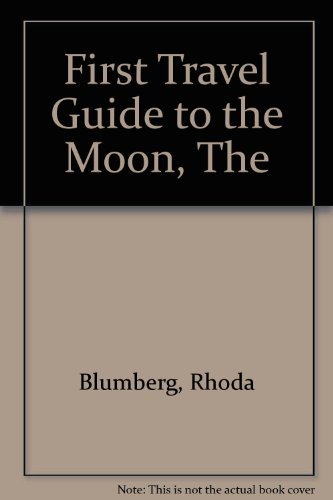 Beispielbild fr First Travel Guide to the Moon, The zum Verkauf von WorldofBooks