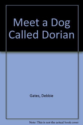 Stock image for Meet a Dog Called Dorian for sale by WorldofBooks