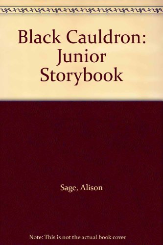 Black Cauldron: Junior Storybook (9780590705066) by Alison Sage