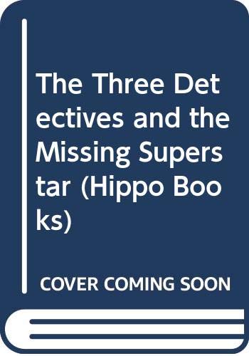 Beispielbild fr The Three Detectives and the Missing Superstar (Hippo Books) zum Verkauf von WorldofBooks