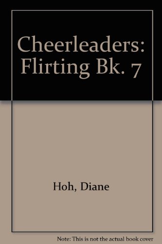 Beispielbild fr Flirting (Bk. 7) (Cheerleaders) zum Verkauf von WorldofBooks