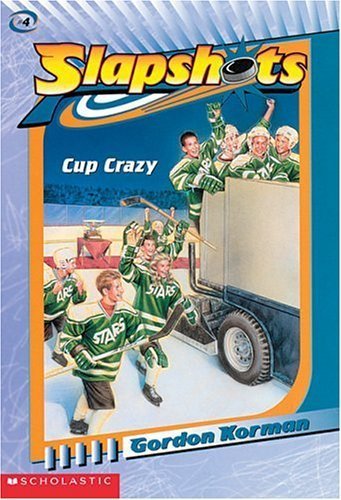 Cup Crazy (Slapshots #4) (9780590706308) by Korman, Gordon