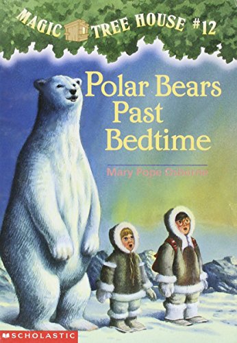 9780590706384: POLAR BEARS PAST BEDTIME (MAGIC TREE HOUSE, NO 12)