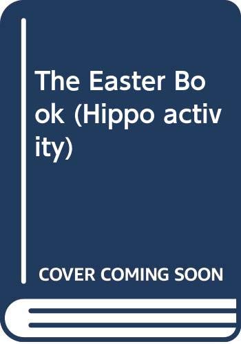 Beispielbild fr The Easter Book (Hippo activity) zum Verkauf von WeBuyBooks 2