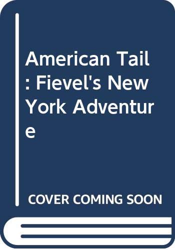 Imagen de archivo de American Tail: Fievel's New York Adventure a la venta por ThriftBooks-Dallas
