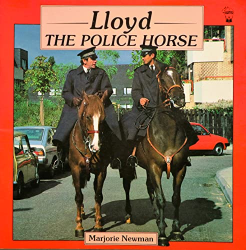 Stock image for Lloyd the Police Horse for sale by Better World Books Ltd