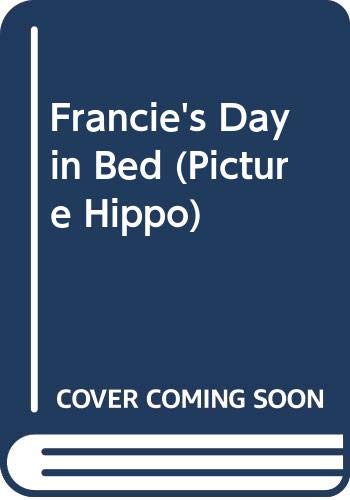 Francie's Day in Bed (Picture Hippo) (9780590707961) by Keller, H.