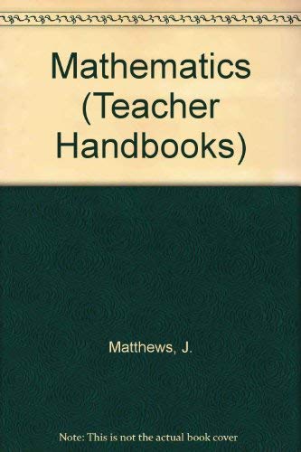 Beispielbild fr Mathematics (Teacher Handbooks) zum Verkauf von AwesomeBooks