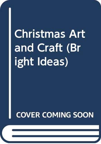 Beispielbild fr Christmas Art and Craft (Bright Ideas) zum Verkauf von Reuseabook