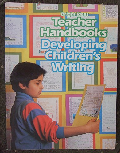 Stock image for Developing Children's Writing (Teacher Handbooks) for sale by AwesomeBooks