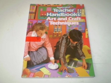 Stock image for Art and Craft Techniques (Teacher Handbooks) for sale by MusicMagpie