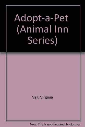 Imagen de archivo de Adopt-a-Pet (Animal Inn Series) a la venta por Reuseabook