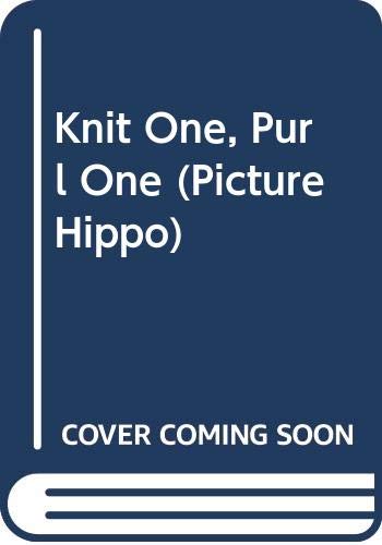 Stock image for Knit One, Purl One (Picture Hippo) for sale by WorldofBooks