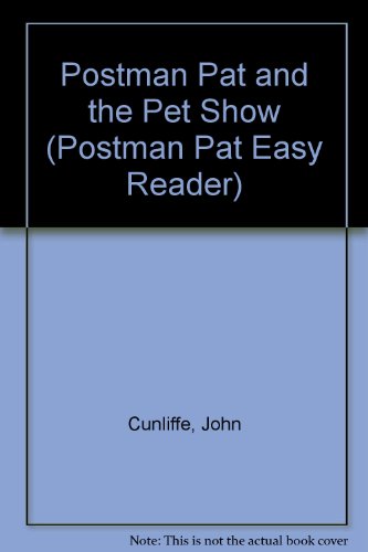 9780590709767: Postman Pat and the Pet Show (Postman Pat Easy Reader S.)