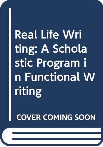 Real Life Writing: A Scholastic Program in Functional Writing (9780590710381) by Lewis, B.