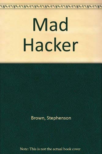 Stock image for The Mad Hacker for sale by Better World Books: West