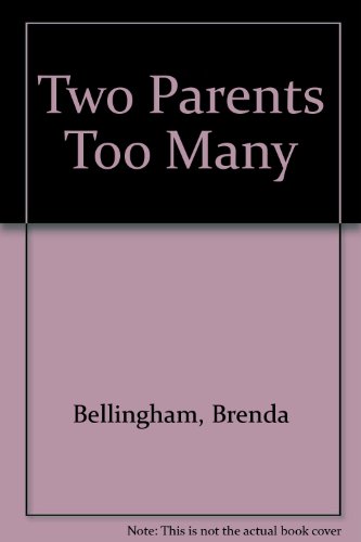 Two Parents Too Many (9780590715164) by Bellingham, Brenda